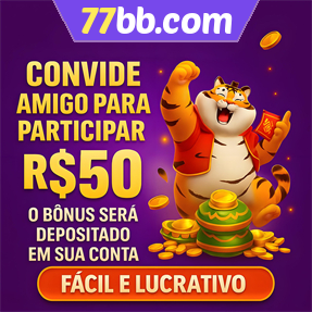 77bb.com Indique amigos para receber um bônus